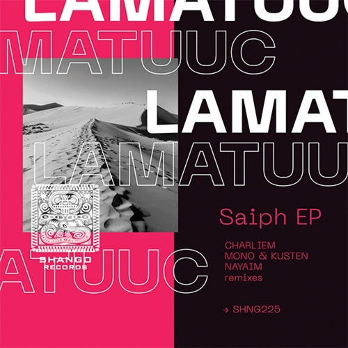 LamatUuc & Rafael Gracida - Saiph EP [SHNG225]